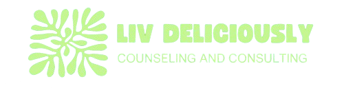 Liv Deliciously Counseling and Consulting